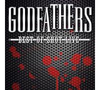 Vinile Godfathers (The) - Best Of Shot Live