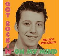 Various Artists Got Rockin' On My Mind: Red Hot Rockabilly (Vinyl LP) 12" Album