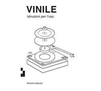 Vinile. Istruzioni per l'uso