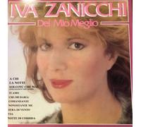 Vinile Iva Zanicchi - Del Mio Meglio (A Chi -Nonostante Me - Sera Di Vento - Via