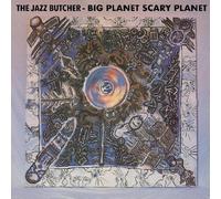 Vinile Jazz Butcher (The) - Big Planet Scarey Planet (Rsd 2020)
