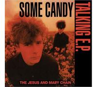 Vinile Jesus And Mary Chain (The) - Some Candy Talking (40Th Anniversary) (Black