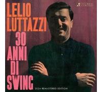 LELIO LUTTAZZI - 30 ANNI DI SWING -LP NUOVO SIGILLATO PREORDINE DAL 27 SETTEMBRE