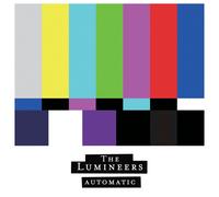 The Lumineers - Automatic