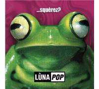 Vinile Lunapop - ...Squerez? Anniversary Edition (2 Lp)
