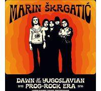 Vinile Marin Skrgatic - Dawn Of The Yugoslavian Prog-Rock Era (Unreleased Radio