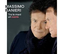 Ranieri Massimo - Tra Le Mani Un Cuore