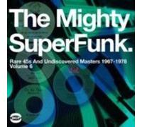 Various – The Mighty Superfunk: Rare 45's and Undiscovered Masters Vol – Vinile LP – Ace