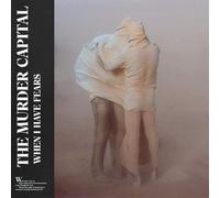 The Murder Capital When I Have Fears (Vinyl LP) 12" Album