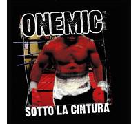 Onemic - Sotto La Cintura