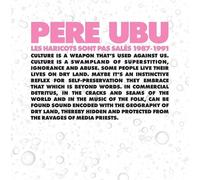 Vinile Pere Ubu - Les Haricots Sont Pas Sale' 1987-1991 (Box Set) (4 Lp)