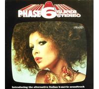 Vinile Phase 6 Super Stereo. Introducing The Alternative Italian B-Movie Soundtr