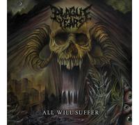 Vinile Plague Years - All Will Suffer