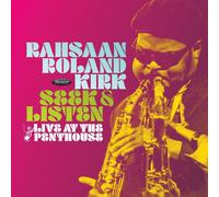 Seek & Listen. Live At The Penthouse - Rahsaan Roland Kirk (Vinile)