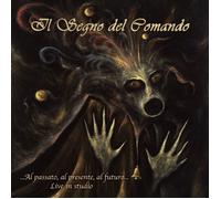 Vinile Segno Del Comando (Il) - ...Al Passato, Al Presente, Al Futuro...Live In
