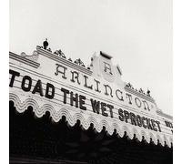 Vinile Toad The Wet Sprocket - Welcome Home. Live At The Arlington Theatre, Sant
