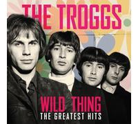 Vinile Troggs (The) - Wild Thing - The Greatest Hits