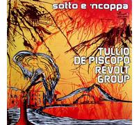 Vinile Tullio De Piscopo Revolt Group - Sotto E 'Ncoppa (Limited)