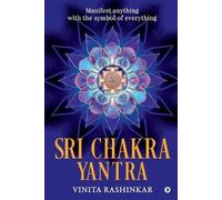 Vinita Rashinkar Sri Chakra Yantra (Tascabile)