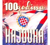 Vinko Coce, Mladen Grdovic, Miso Kovac, Tomislav Ivcic, Jole, Dino Dvornik, Dubrovacki trubaduri - 100 GODINA HAJDUKA - 1911 - 2011 - Vinko Coce, Mladen Grdovic, Miso Kovac, Tomislav Ivcic, Jole, Dino Dvornik, Dubrovacki trubaduri - 2011 (CD)