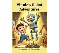 Vinnie’s Robot Adventures