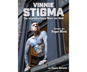 Vinnie Stigma Roger Miret Ho Vinnie Stigma - Der interessanteste Man (Tascabile)