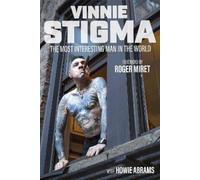Vinnie Stigma Howie Abrams Rog The Most Interesting Man in t (Copertina rigida)