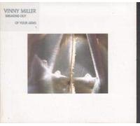 Vinny Miller - Breaking Out of Your Arms