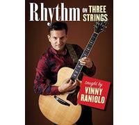 Vinny Raniolo - Rhythm On Three Strings Taught By