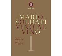 VINO AL VINO - SOLDATI MARIO - Bompiani