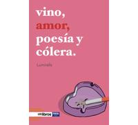 Vino, amor, poesía y cólera: 93