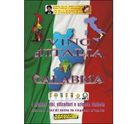 Vino d’Italia. Calabria di Sergio Felleti, 2016, Youcanprint