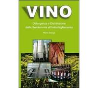 Vino. Detergenza e disinfezione dalla vendemmia all'imbottigliamento