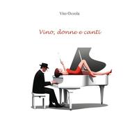 Vino, donne e canti