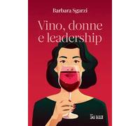 Vino, donne e leadership