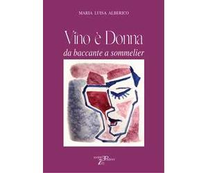 Vino è donna. Da baccante a sommelier