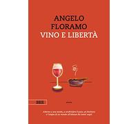 Vino e libertà