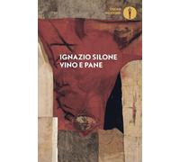 Vino e pane [Paperback] [Aug 04, 2025] Silone, Ignazio