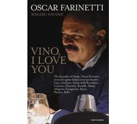 Vino, I love you. Ediz. inglese - Farinetti Oscar, Hayashi Shigeru