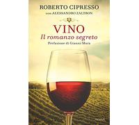 Vino. Il romanzo segreto