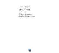 Vino/Vinile. Il cibo si fa musica: l'estetica delle copertine