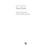 Vino/Vinile. Il cibo si fa musica: l'estetica delle copertine