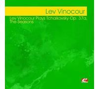 Vinocour, Lev - Lev Vinocour Plays Tchaikovsky Op 37a The Seasons