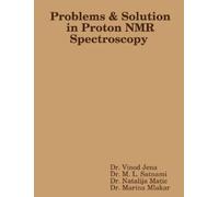 Vinod Jena Problems and Solution in Proton NMR Spectroscopy (Tascabile)