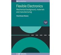 Vinod Kumar Khanna Flexible Electronics, Volume 1 (Copertina rigida)