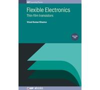 Vinod Kumar Khanna Flexible Electronics, Volume 2 (Copertina rigida)