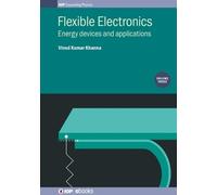 Vinod Kumar Khanna Flexible Electronics, Volume 3 (Copertina rigida)