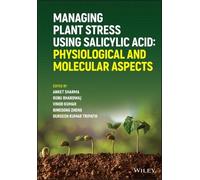 Vinod Kumar Managing Plant Stress Using Salicylic Acid (Copertina rigida)