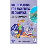 Vinod Kumar Yad Mathematics for Fisheries Economics: A Basic (Copertina rigida)