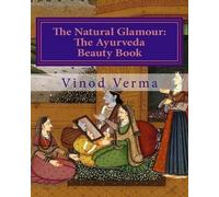 Vinod Verma The Natural Glamour (Tascabile)